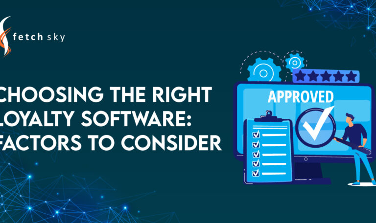 Choosing the Right Loyalty Software: Factors to Consider