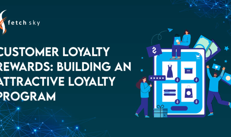 Customer Loyalty Rewards: Building an Attractive Loyalty Program