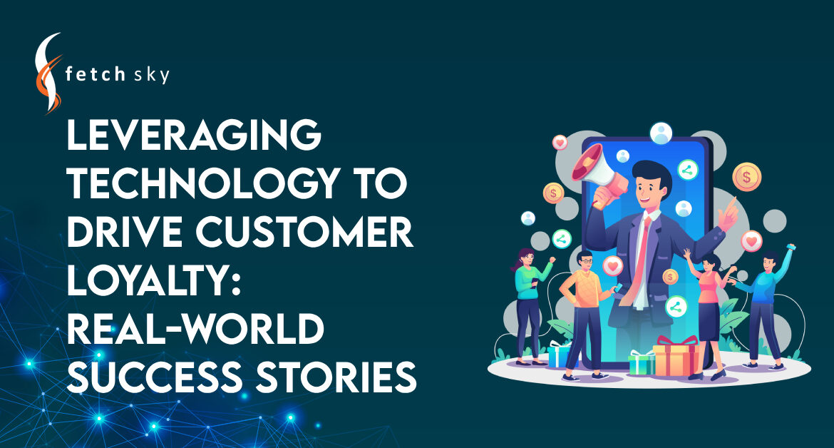Digital Loyalty Real-World Success Stories