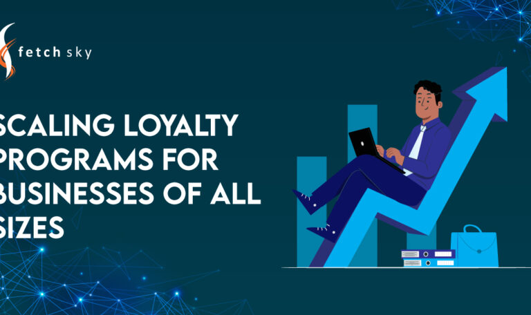 Scaling Loyalty Programs for Businesses of All Sizes