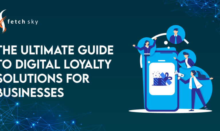 The Ultimate Guide to Digital Loyalty Solutions for Businesses
