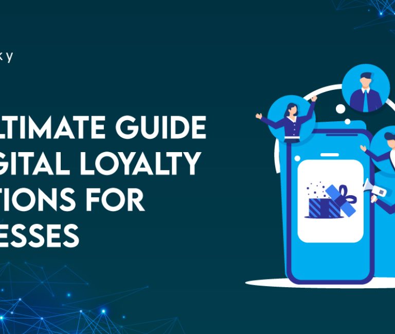 The Ultimate Guide to Digital Loyalty Solutions for Businesses